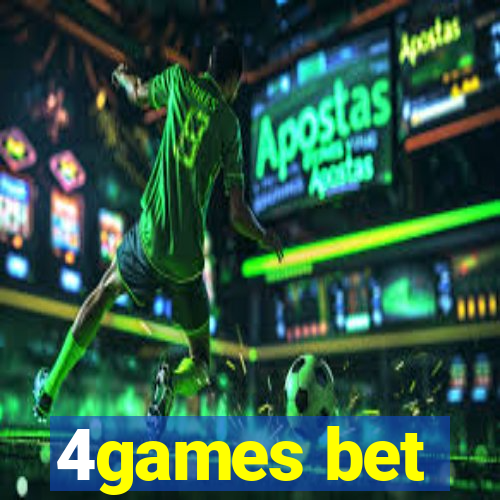 4games bet